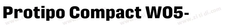 Protipo Compact W05字体转换 Protipo Compact W05字体转换